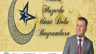 BAŞKAN HACIOĞLU’NUN RAMAZAN BAYRAMI MESAJI