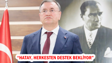 SAVAŞ: “HATAY, HERKESTEN DESTEK BEKLİYOR’’
