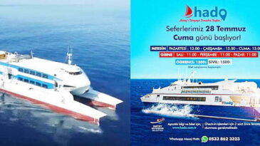 HADO KIBRIS –MERSİN SEFERLERİ 28 TEMMUZ’DA BAŞLIYOR