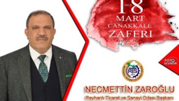 Başkan Zaroğlu’nun  18 Mart Çanakkale Zaferi Kutlama Mesajı