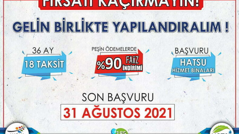 HATSU’DAN TÜM BORÇLARDA YAPILANDIRMA İMKANI