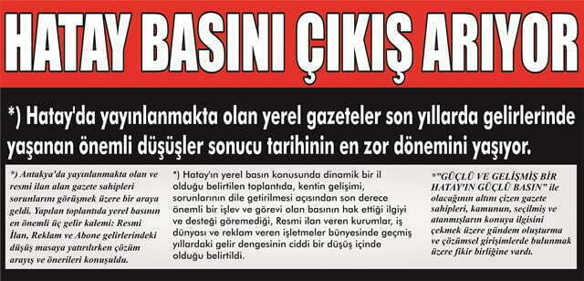 HATAY BASINI ÇIKIŞ ARIYOR