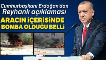 Reyhanlı’da bombalı araç patladı! Cumhurbaşkanı Erdoğan’dan ilk açıklama