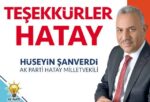TEŞEKKÜRLER HATAY “MİLLET KARAR VERDİ GÜVEN VE İSTİKRAR DEVAM EDECEK”