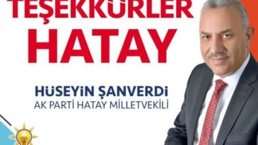 TEŞEKKÜRLER HATAY “MİLLET KARAR VERDİ GÜVEN VE İSTİKRAR DEVAM EDECEK”