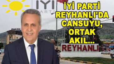 İyi Parti Reyhanlı Belediye Başkan Adayı Mustafa Ortak