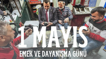BAŞKAN AHMET SALMAN YUMUŞAK: 1 MAYIS EMEK VE DAYANIŞMA GÜNÜ KUTLU OLSUN