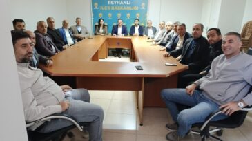 AK Parti Reyhanlı İlçe Yürütme Kurulu İlk Toplantısını Gerçekleştirdi