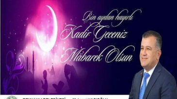 Başkan Hacıoğlu’nun Kadir Gecesi Kutlama Mesajı