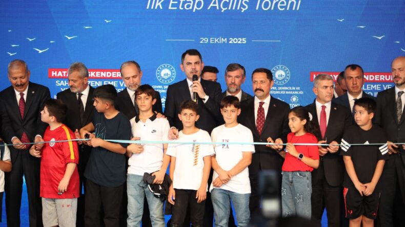 İSKENDERUN SAHİL PROJESİNİN  İLK ETABINI BAKAN KURUM AÇTI