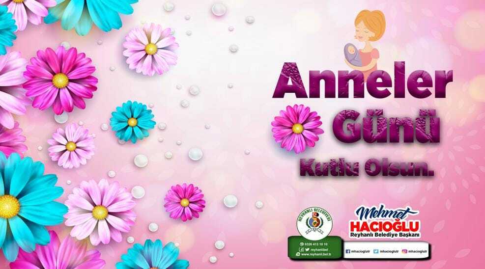 BAŞKAN HACIOĞLU’NUN ANNELER GÜNÜ KUTLAMA MESAJI