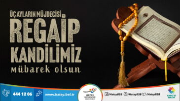 BAŞKAN SAVAŞ’IN  REGAİP KANDİLİ MESAJI