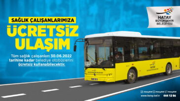 KAHRAMAN SAĞLIK ÇALIŞANLARINA ÜCRETSİZ ULAŞIM