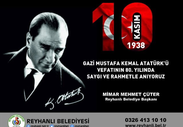 VEFATININ 80. YILINDA GAZİ MUSTAFA KEMAL ATATÜRK’Ü SAYGIYLA VE ŞÜKRANLA ANIYORUZ