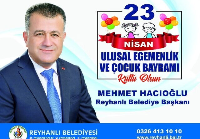 Başkan Hacıoğlu’nun 23 Nisan Mesajı