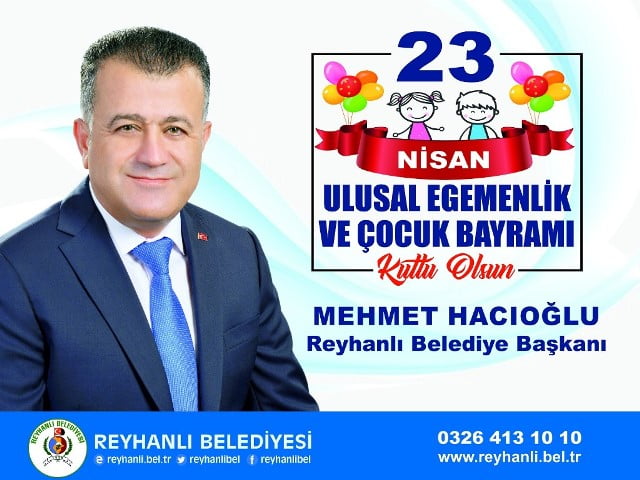 Başkan Hacıoğlu’nun 23 Nisan Mesajı