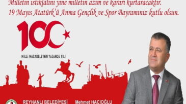 Başkan Hacıoğlu’nun “19 Mayıs Atatürk’ü Anma Gençlik ve Spor Bayramı” Mesajı
