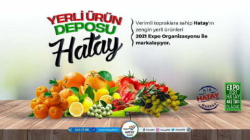 HATAY’IN YERLİ ÜRÜNLERİ MARKALAŞIYOR