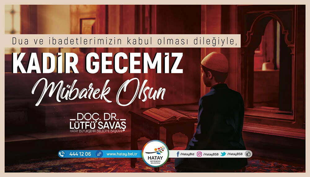 BAŞKAN SAVAŞ’IN KADİR GECESİ MESAJI