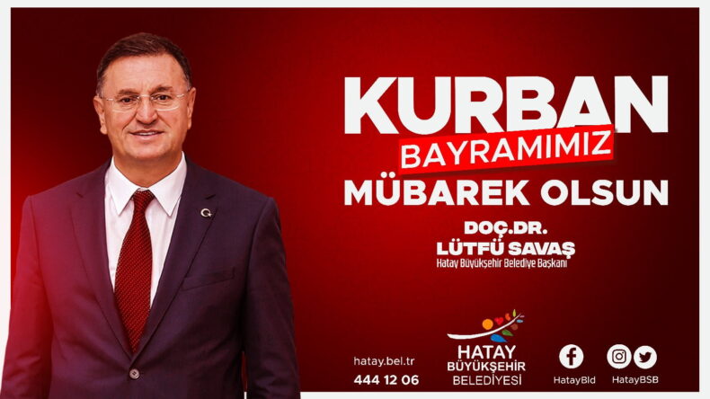 BAŞKAN SAVAŞ’IN KURBAN BAYRAMI MESAJI