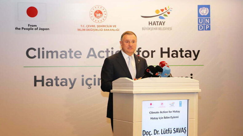 SAVAŞ, “HATAY İÇİN İKLİM EYLEMİ”Nİ ANLATTI