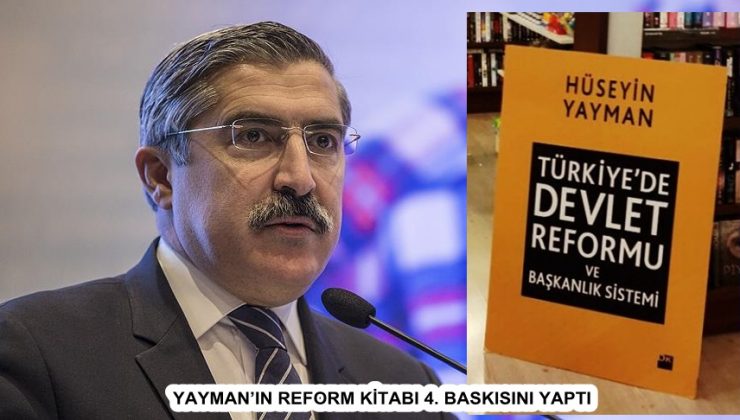 YAYMAN’IN REFORM KİTABI 4. BASKISINI YAPTI