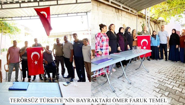 TERÖRSÜZ TÜRKİYE’NİN BAYRAKTARI ÖMER FARUK TEMEL