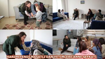 HANIMEFENDİ MASATLI’DAN YETİMLERE ANNE ŞEFKATİ