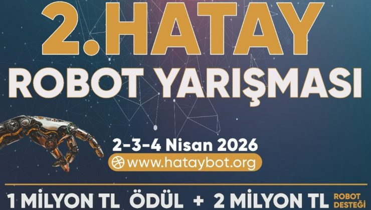 HATAY’DA 2. ROBOT YARIŞMASI BAŞLIYOR