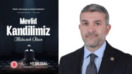 YEŞİLDAL: “İSMİ GÖNÜLLERDE, SEVGİSİ KALPLERDE”