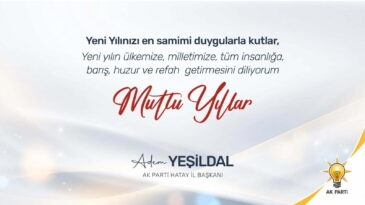 “Yeşildal: 2023 Hatay’ın ve Türkiye’nin yılı olacak”