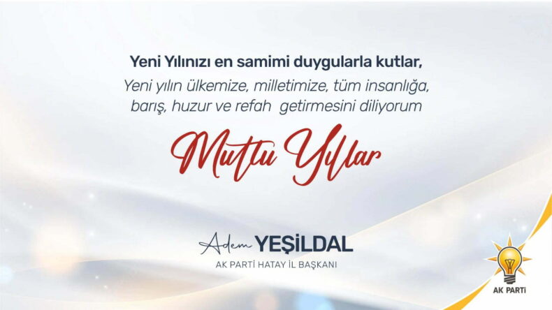 “Yeşildal: 2023 Hatay’ın ve Türkiye’nin yılı olacak”