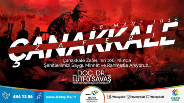 BAŞKAN SAVAŞ’IN 18 MART ÇANAKKALE ZAFERİ MESAJI