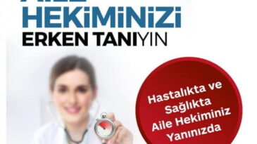AİLE HEKİMİNİZİ ERKEN TANIYIN