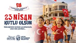HBB BAŞKANI ÖNTÜRK’TEN 23 NİSAN KUTLAMA MESAJI