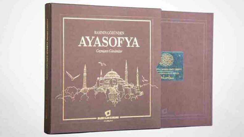 Basın İlan Kurumundan Prestij Kitap: Basının Gözünden Ayasofya Geçmişten Günümüze