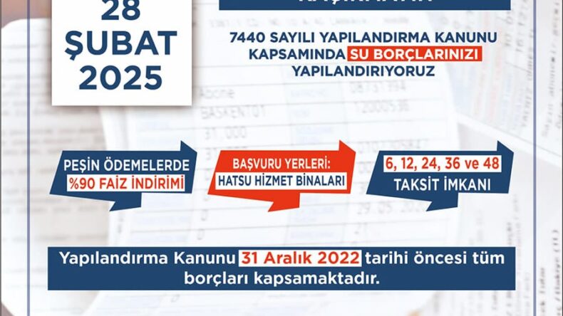 BÜYÜKŞEHİRDEN SU BORCU OLANLARA KOLAYLIK 31 ARALIK 2022 ÖNCESİ BORÇLARA YAPILANDIRMA