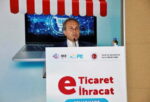 Canbolat: “E-ticaret Dünyaya Açılan Bir Pencere”