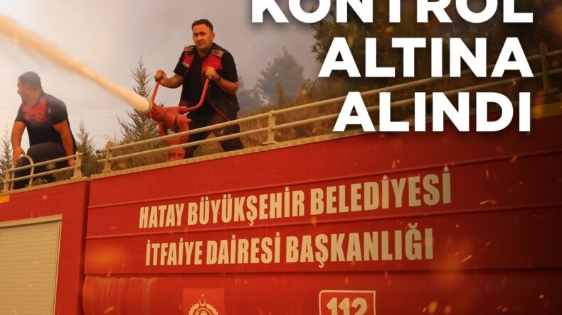 ORMAN YANGINI TAMAMEN KONTROL ALTINA ALINDI