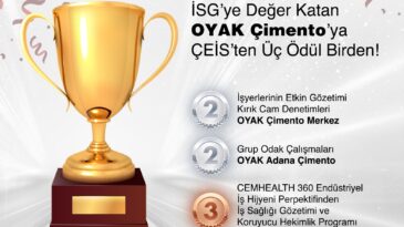 İSG’ye Değer Katan OYAK Çimento’ya ÇEİS’ten Üç Ödül Birden