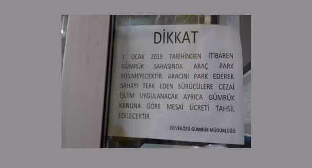 Gümrük Sahasına Park yapamayacaklar