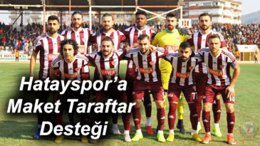 Hatayspor’a Maket Taraftar Desteği