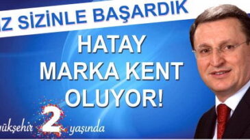 HATAY BÜYÜKŞEHİR BELEDİYESİ 2 YAŞINDA