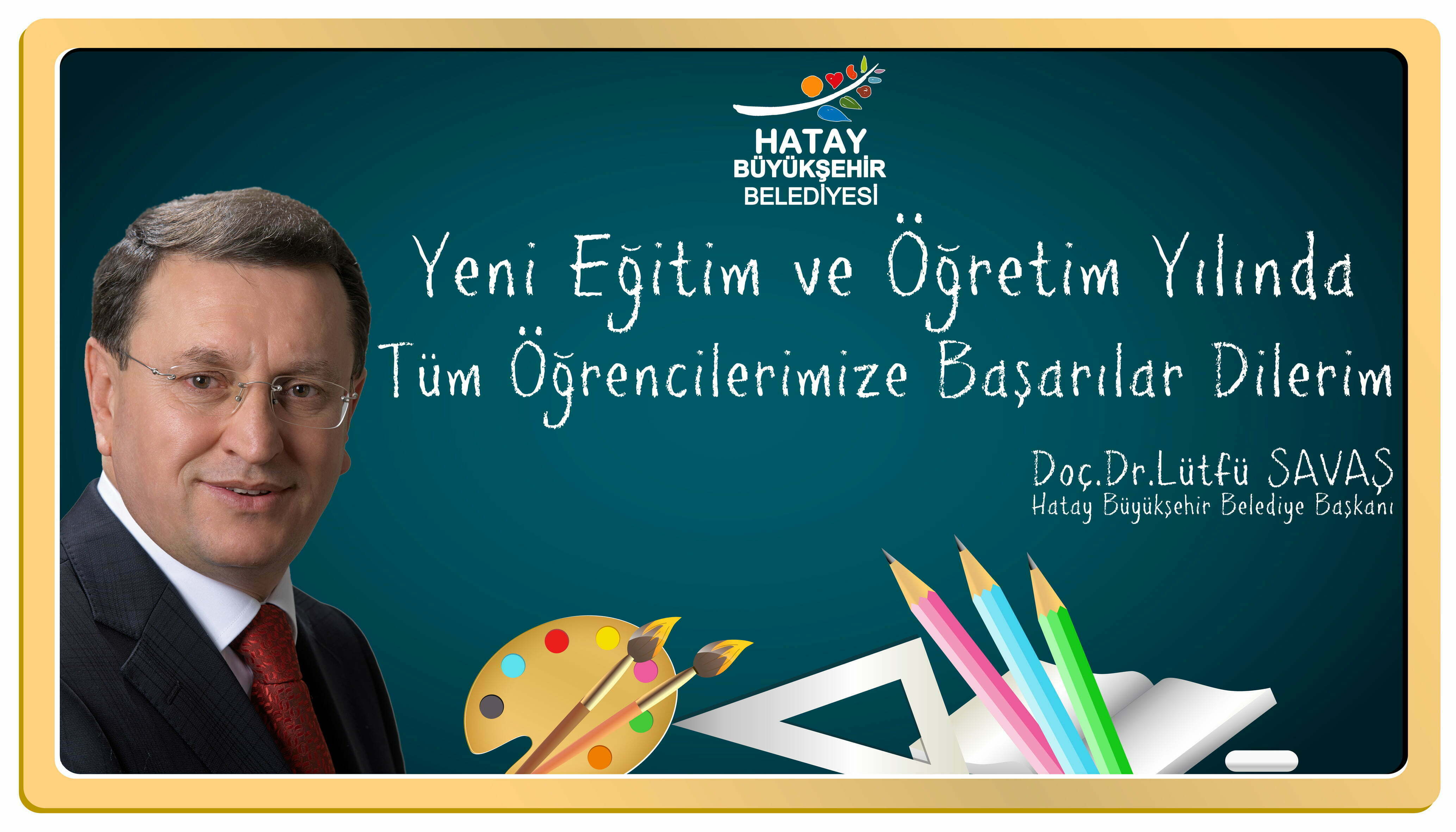 BAŞKAN SAVAŞ YENİ EĞİTİM ÖĞRETİM YILI DOLAYISIYLA BİR MESAJ YAYINLADI