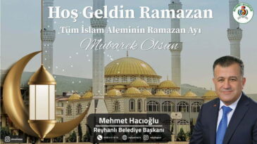 Başkan Hacıoğlu’nun  Ramazan Ayı Mesajı