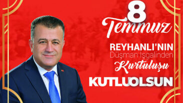 REYHANLI’NIN 84. YIL  GURURU