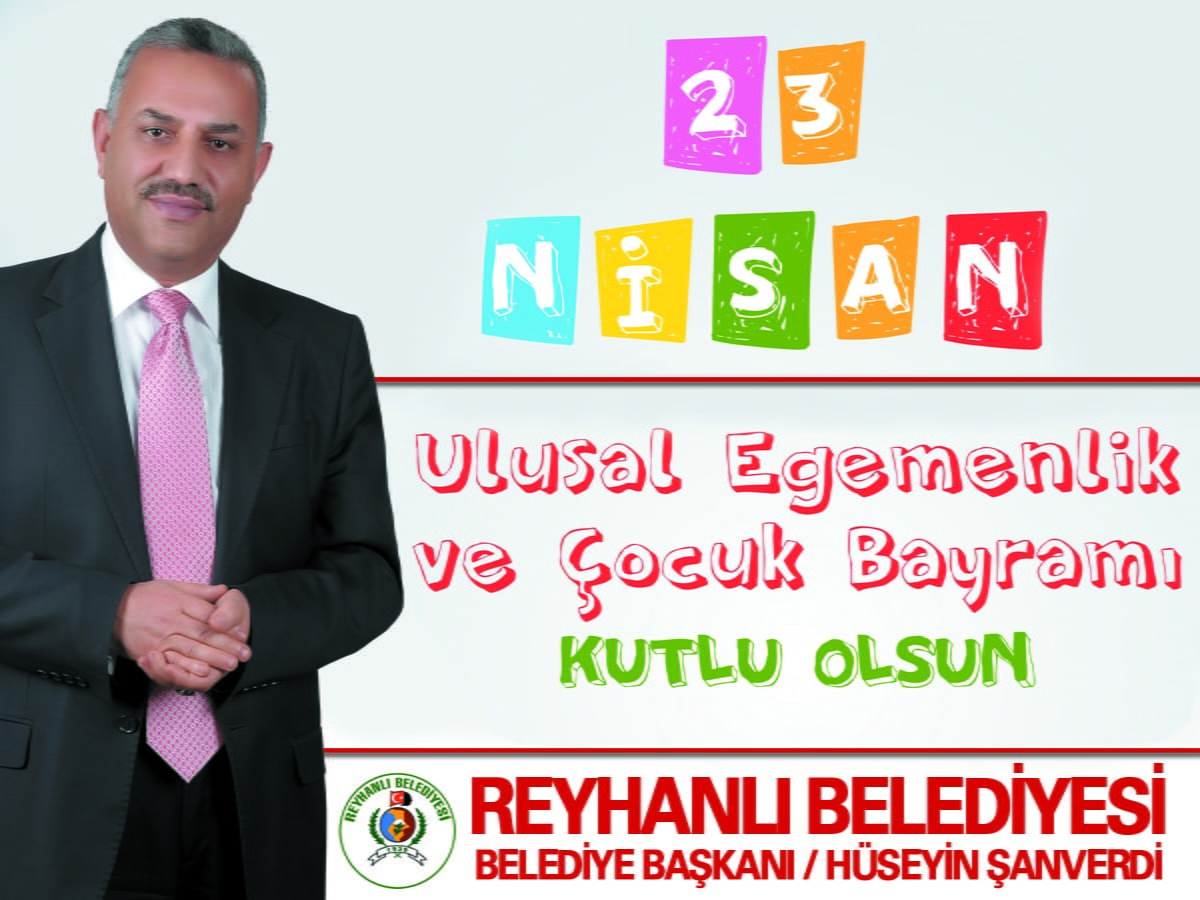 Başkan Şanverdi’nin 23 Nisan Ulusal Egemenlik ve Çocuk Bayramı mesajı
