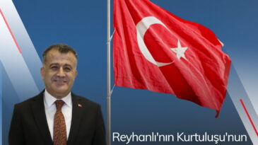 Başkan Hacıoğlu 8 Temmuz Reyhanlı’nın Düşman İşgalinden kurtuluşunu kutladı