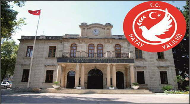 VALİLİK HATAY KARARLARINI AÇIKLADI